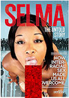 Selma: The Untold Story Selma: The Untold Story